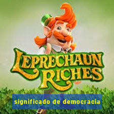 significado de democracia